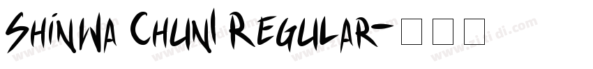 ShinWa Chun1 Regular字体转换